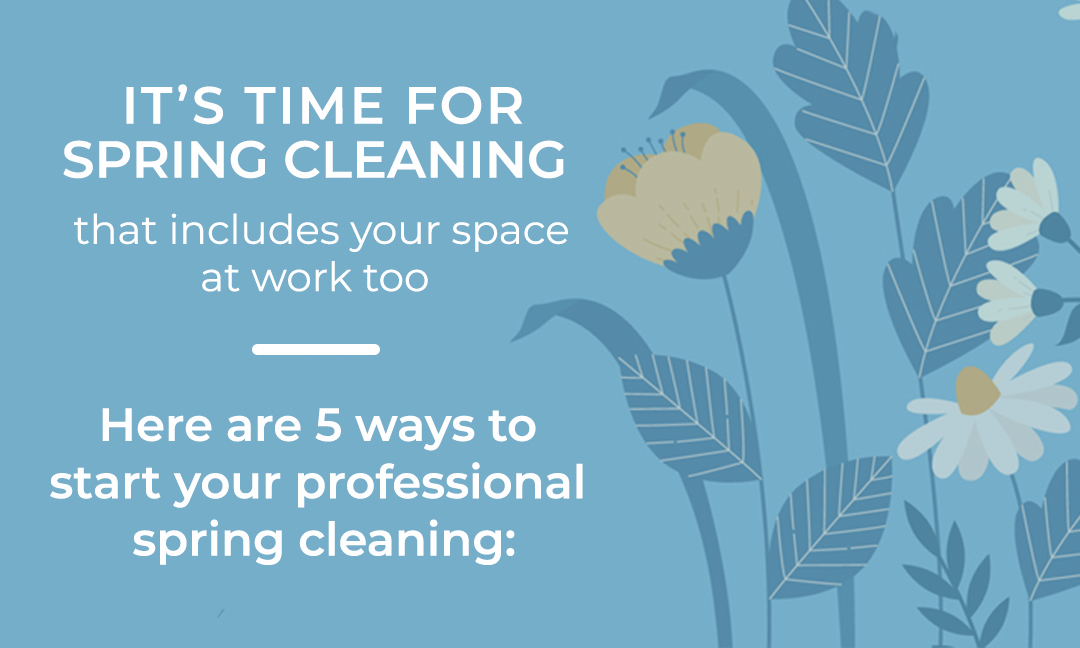 5 Ways to Start Your Professional Spring Cleaning